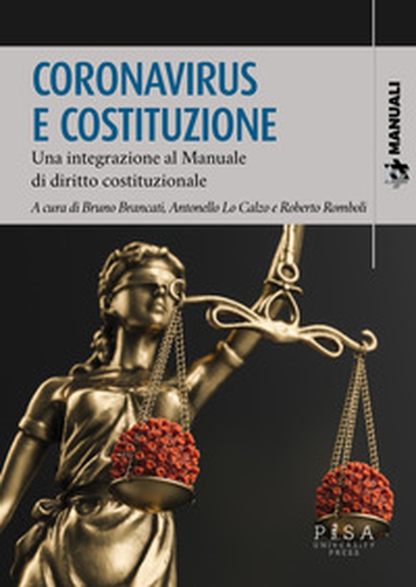 Coronavirus e Costituzione. Una integrazione al manuale di diritto costituzionale - Librerie.coop Coronavirus e Costituzione. Una integrazione al manuale di diritto costituzionale - Librerie.coop