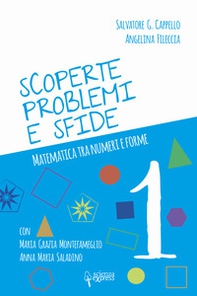 Scoperte, problemi e sfide. Matematica tra numeri e forme - Librerie.coop Scoperte, problemi e sfide. Matematica tra numeri e forme - Librerie.coop