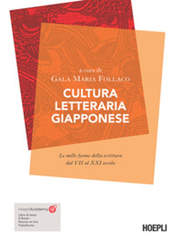 Cultura letteraria giapponese. Le mille forme della scrittura dal VII al XXI secolo - Librerie.coop Cultura letteraria giapponese. Le mille forme della scrittura dal VII al XXI secolo - Librerie.coop