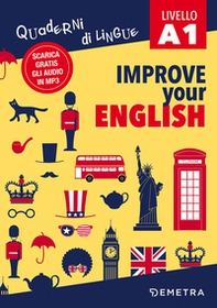 Improve your English. Livello A1 - Librerie.coop Improve your English. Livello A1 - Librerie.coop