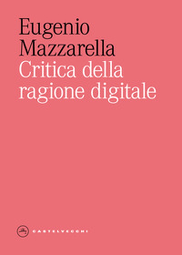 Critica della ragione digitale - Librerie.coop