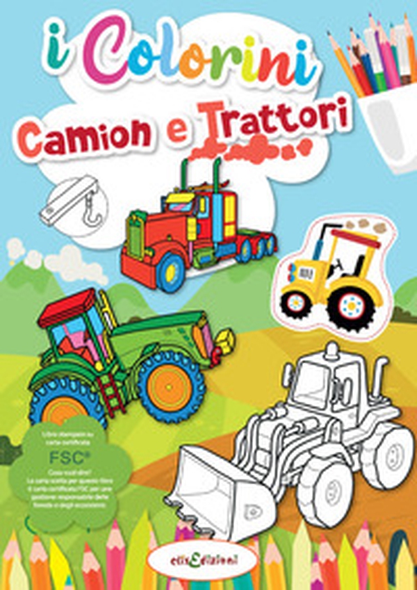 Camion e trattori. I colorini - Librerie.coop Camion e trattori. I colorini - Librerie.coop
