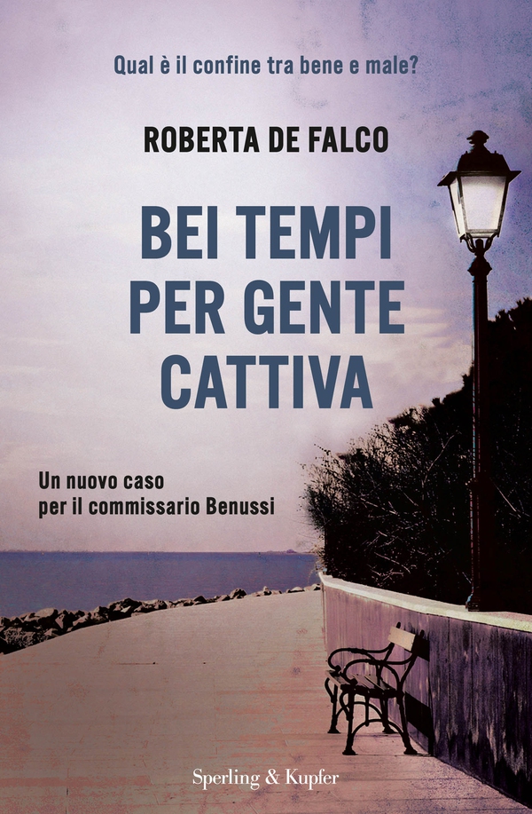 Bei tempi per gente cattiva - Librerie.coop Bei tempi per gente cattiva - Librerie.coop