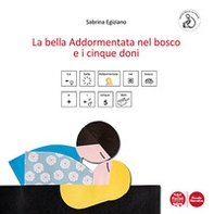 La bella addormentata nel bosco e i cinque doni - Librerie.coop