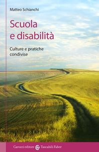 Scuola e disabilità. Culture e pratiche condivise - Librerie.coop