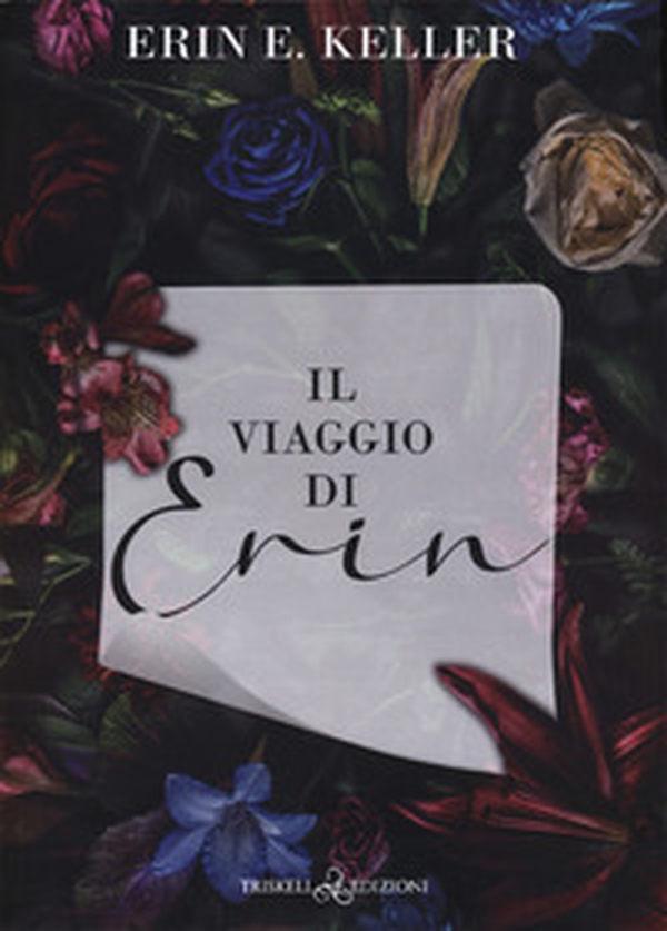Il viaggio di Erin - Librerie.coop Il viaggio di Erin - Librerie.coop