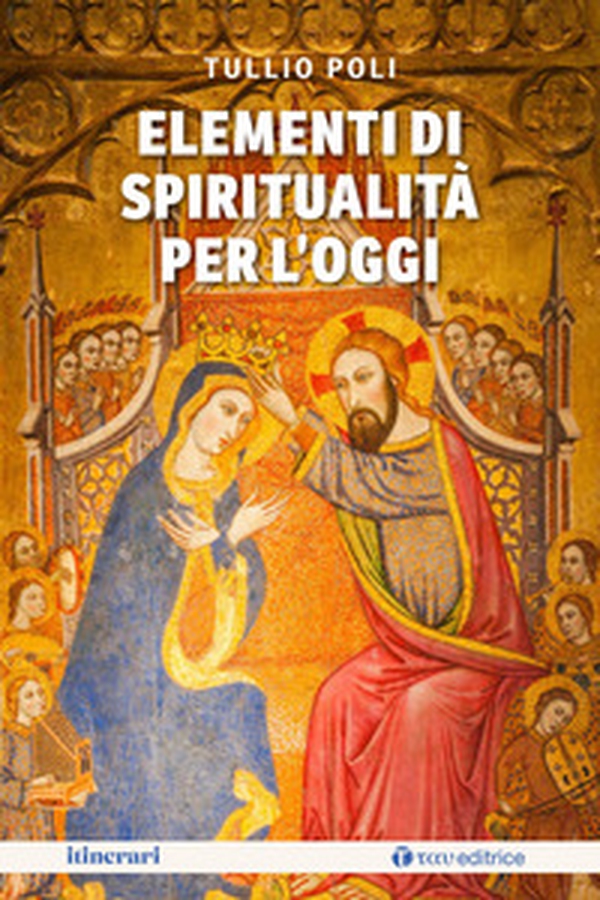Elementi di spiritualità per l'oggi - Librerie.coop Elementi di spiritualità per l'oggi - Librerie.coop