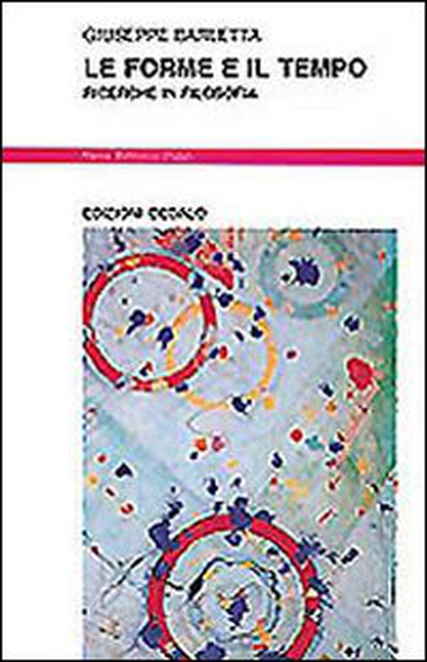 Le forme e il tempo. Ricerche in filosofia - Librerie.coop Le forme e il tempo. Ricerche in filosofia - Librerie.coop