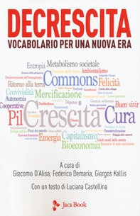 Decrescita. Vocabolario per una nuova era - Librerie.coop