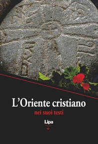 L'Oriente cristiano nei suoi testi - Librerie.coop L'Oriente cristiano nei suoi testi - Librerie.coop