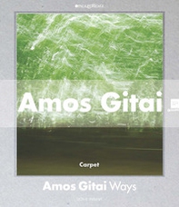 Amos Gitai. Percorsi. Catalogo della mostra (Milano, 2 dicembre 2014-1 febbraio 2015) - Librerie.coop