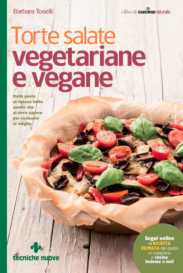 Torte salate vegetariane e vegane - Librerie.coop Torte salate vegetariane e vegane - Librerie.coop