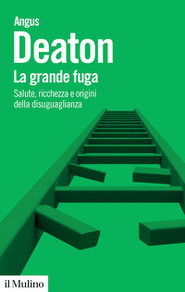 La grande fuga. Salute, ricchezza e origini della disuguaglianza - Librerie.coop La grande fuga. Salute, ricchezza e origini della disuguaglianza - Librerie.coop