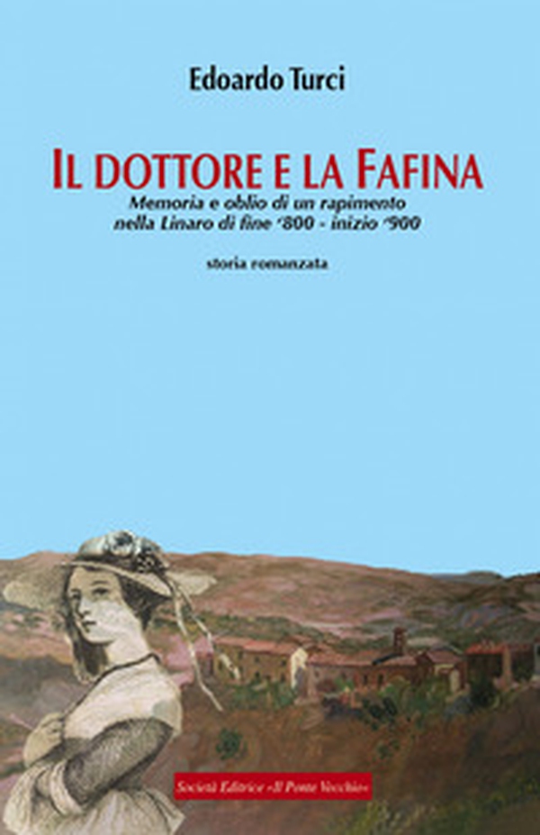Il dottore e la Fafina - Librerie.coop Il dottore e la Fafina - Librerie.coop