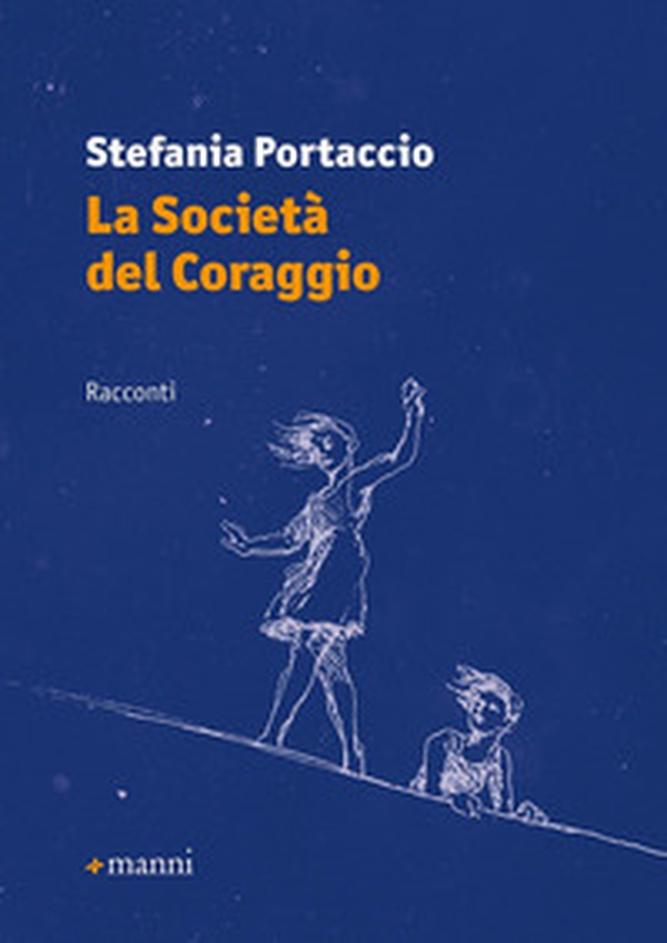 La società del coraggio - Librerie.coop La società del coraggio - Librerie.coop