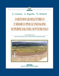 I metodi geoelettrico e sismico per le indagini superficiali del sottosuolo - Librerie.coop I metodi geoelettrico e sismico per le indagini superficiali del sottosuolo - Librerie.coop