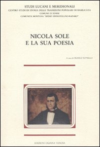 Nicola Sole e la sua poesia. Atti del Convegno nazionale di studi lucani (1984) - Librerie.coop