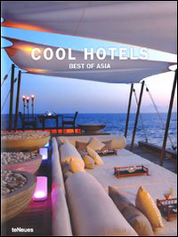 Cool hotels. Best of Asia - Librerie.coop Cool hotels. Best of Asia - Librerie.coop