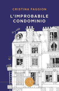 L'improbabile condominio. Racconti di un portiere notturno - Librerie.coop