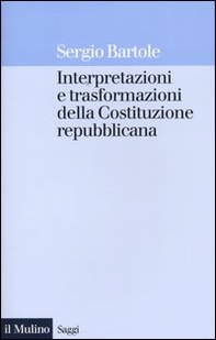 Interpretazioni e trasformazioni della Costituzione repubblicana - Librerie.coop