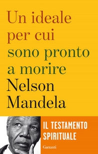 Un ideale per cui sono pronto a morire - Librerie.coop Un ideale per cui sono pronto a morire - Librerie.coop