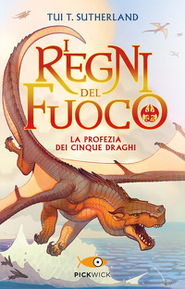 La profezia dei cinque draghi. I regni del fuoco - Vol. 1 - Librerie.coop La profezia dei cinque draghi. I regni del fuoco - Vol. 1 - Librerie.coop