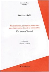 Microfinanza, economia popolare e associazionismo in Africa Occidentale. Uno sguardo al femminile - Librerie.coop