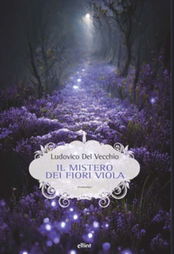 Il mistero dei fiori viola - Librerie.coop Il mistero dei fiori viola - Librerie.coop