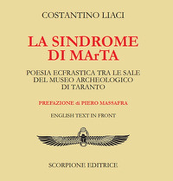 La sindrome di MaRta. Poesia ecfrastica tra le sale del Museo Archeologico di Taranto. Testo inglese a fronte - Librerie.coop La sindrome di MaRta. Poesia ecfrastica tra le sale del Museo Archeologico di Taranto. Testo inglese a fronte - Librerie.coop
