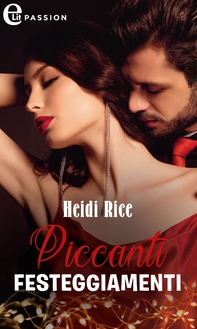 Piccanti festeggiamenti (eLit) - Librerie.coop Piccanti festeggiamenti (eLit) - Librerie.coop