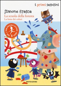 La festa dei colori. La scuola della foresta - Librerie.coop