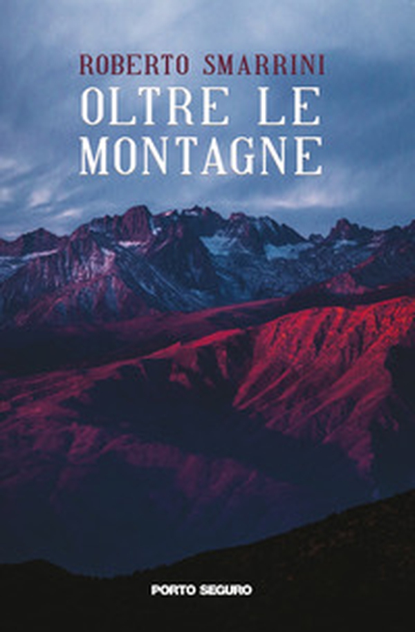 Oltre le montagne - Librerie.coop Oltre le montagne - Librerie.coop