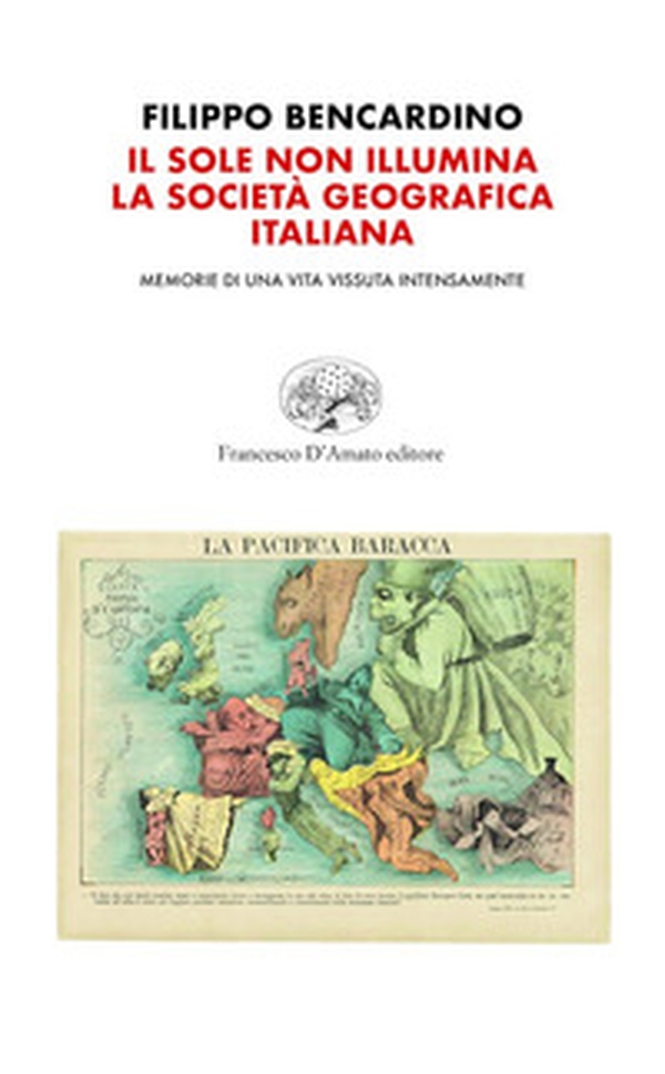 Il sole non illumina la Società Geografica Italiana - Librerie.coop Il sole non illumina la Società Geografica Italiana - Librerie.coop