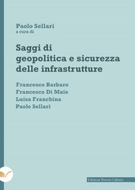Saggi di geopolitica e sicurezza delle infrastrutture - Librerie.coop