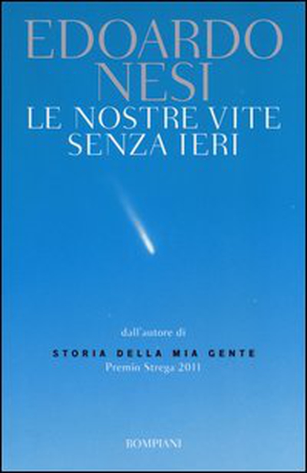 Le nostre vite senza ieri - Librerie.coop Le nostre vite senza ieri - Librerie.coop