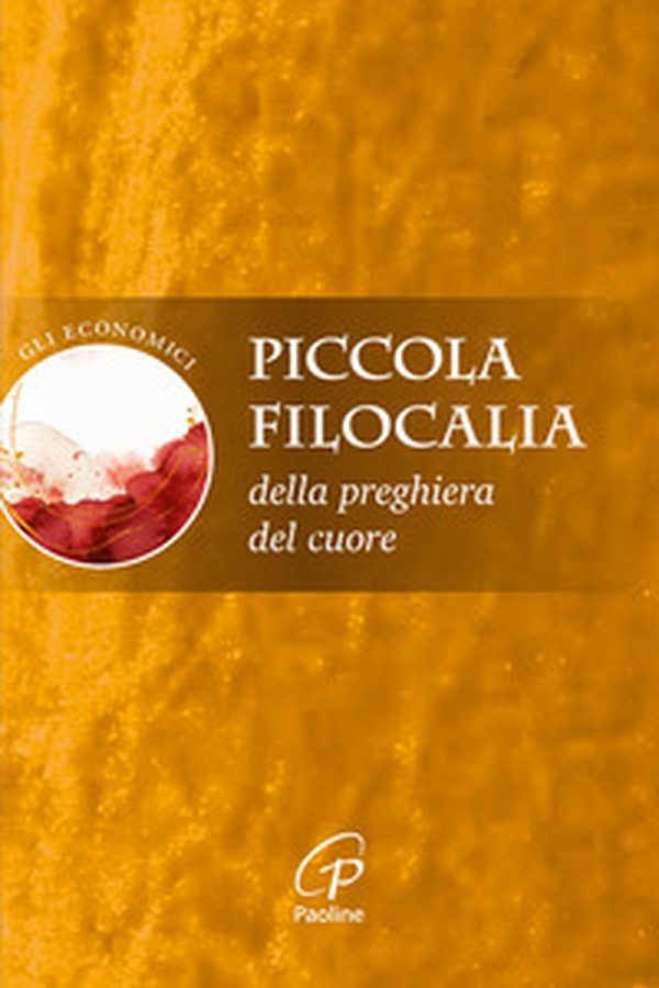 Piccola filocalia della preghiera del cuore - Librerie.coop Piccola filocalia della preghiera del cuore - Librerie.coop