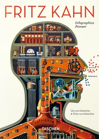 Fritz Kahn. Infographics pioneer. Ediz. inglese, francese e tedesca - Librerie.coop