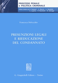 Presunzioni legali e rieducazione del condannato - Librerie.coop
