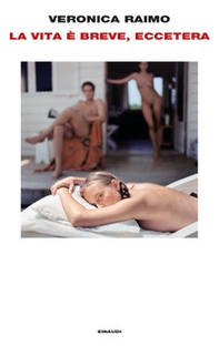 La vita è breve, eccetera - Librerie.coop La vita è breve, eccetera - Librerie.coop