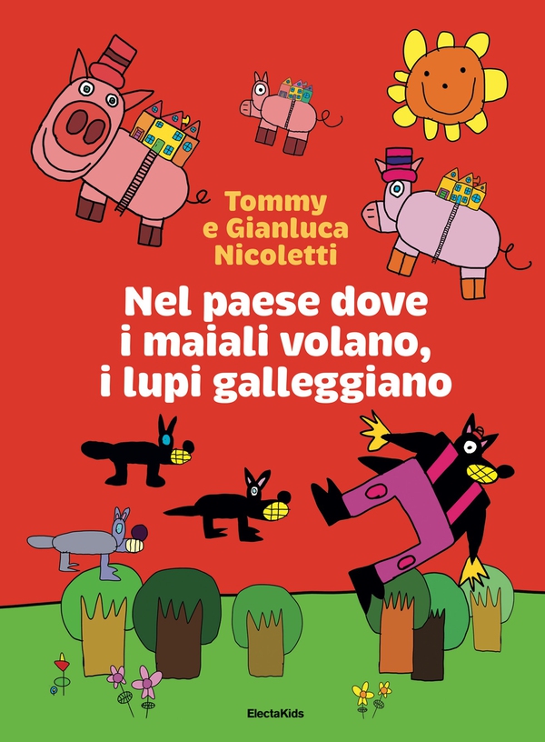 Nel paese dove i maiali volano, i lupi galleggiano - Librerie.coop Nel paese dove i maiali volano, i lupi galleggiano - Librerie.coop
