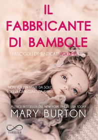 Il fabbricante di bambole. I fascicoli dimenticati - Vol. 2 - Librerie.coop Il fabbricante di bambole. I fascicoli dimenticati - Vol. 2 - Librerie.coop