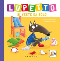 Lupetto si veste da solo. Amico lupo - Librerie.coop