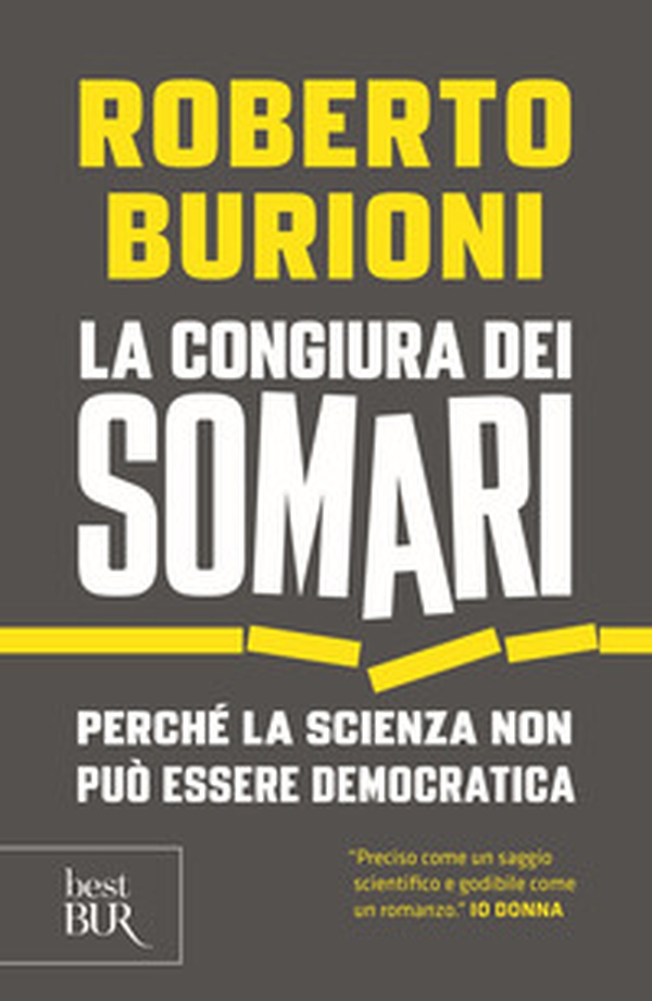 La congiura dei somari. Perché la scienza non può essere democratica - Librerie.coop La congiura dei somari. Perché la scienza non può essere democratica - Librerie.coop