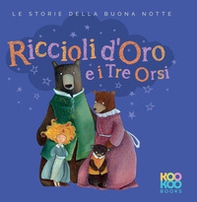Riccioli d'oro e i tre orsi - Librerie.coop