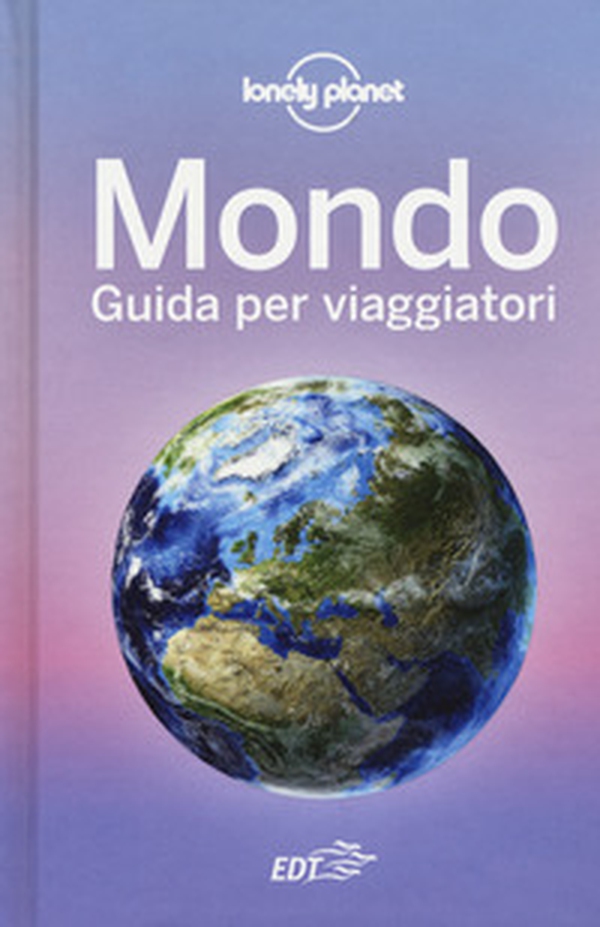Mondo. Guida per viaggiatori - Librerie.coop Mondo. Guida per viaggiatori - Librerie.coop