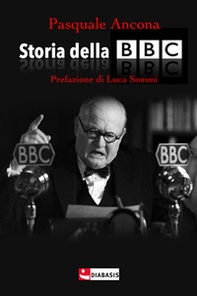 Storia della BBC - Librerie.coop