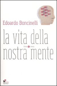 La vita della nostra mente - Librerie.coop La vita della nostra mente - Librerie.coop