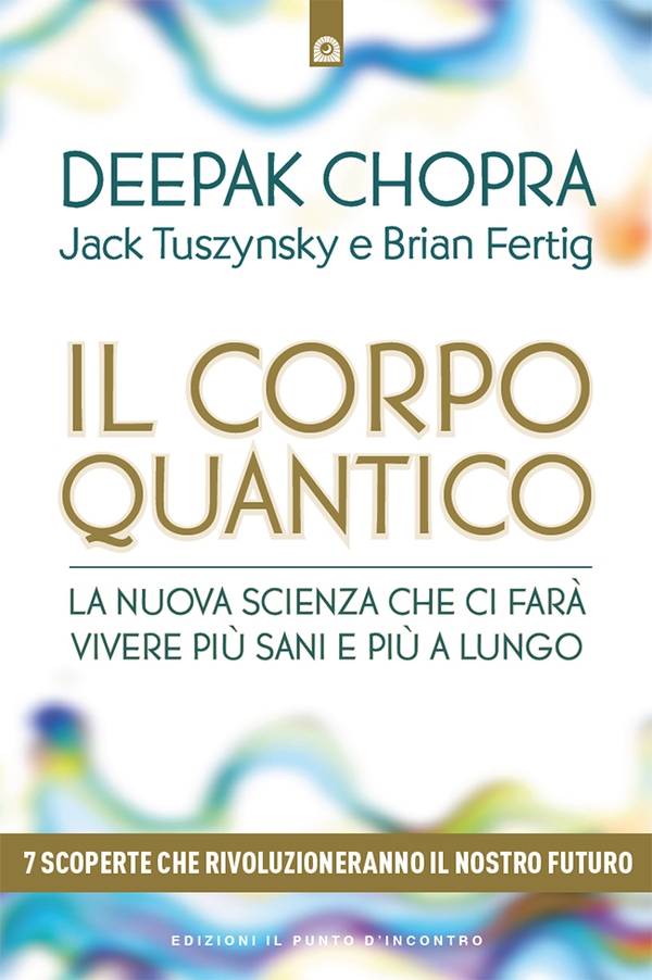 Il corpo quantico - Librerie.coop Il corpo quantico - Librerie.coop