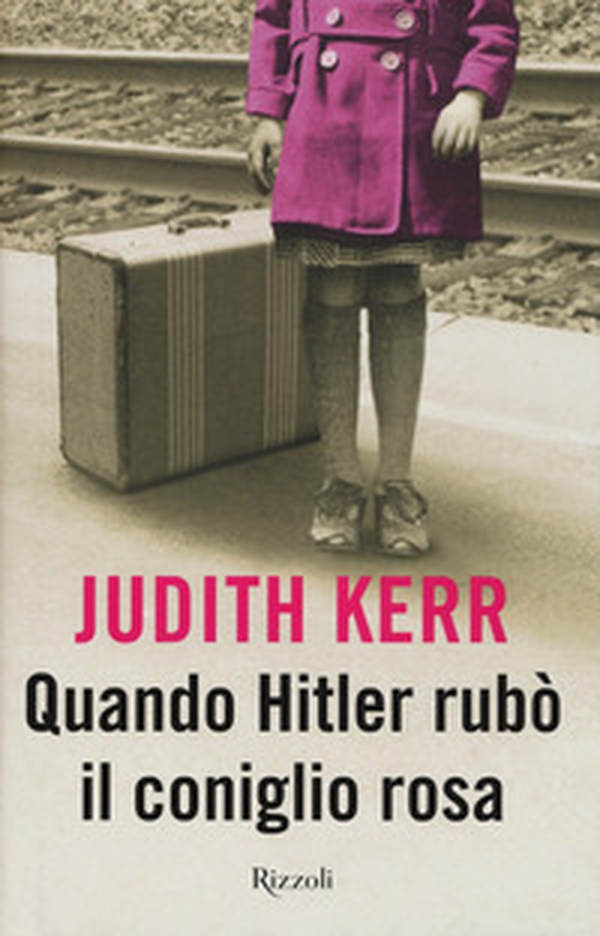 Quando Hitler rubò il coniglio rosa - Librerie.coop Quando Hitler rubò il coniglio rosa - Librerie.coop