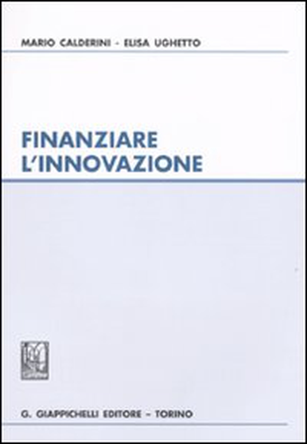 Finanziare l'innovazione - Librerie.coop Finanziare l'innovazione - Librerie.coop